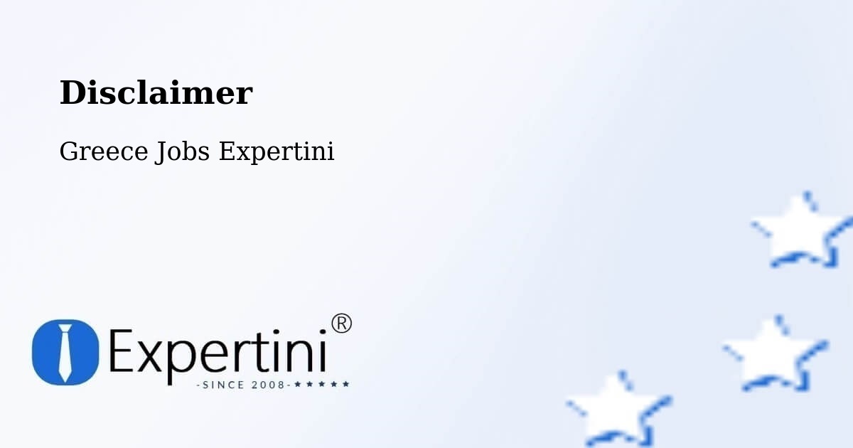 Disclaimer – Néa Vrasná - Greece Jobs Expertini